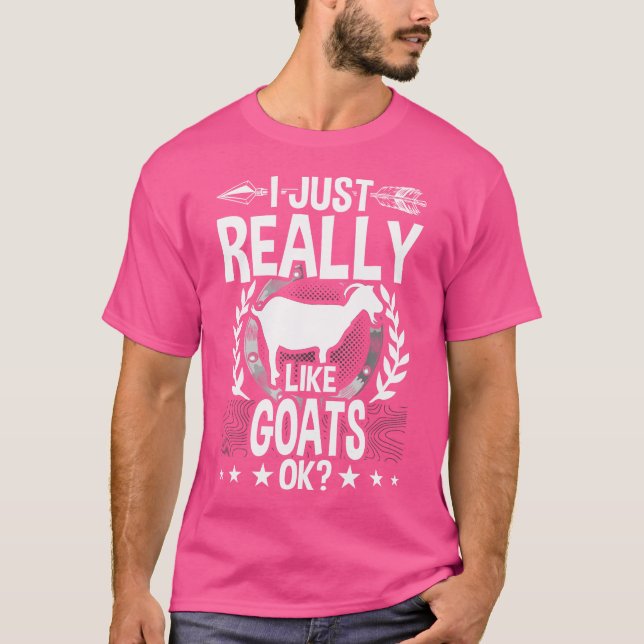 I Just Really Like Goats T-Shirt (Front)