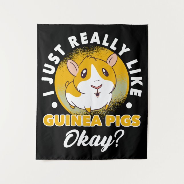 I Just Really Like Guinea Pigs Cavy Roddent Tapestry (Front)