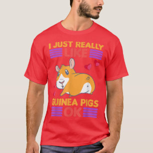 I Just Really Like Guinea Pigs Ok Costume  T-Shirt