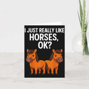 I Just Really Like Horses Ok_ Horse Riding Equestr Card