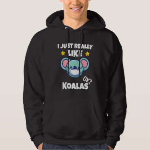 I Just Really Like Koalas Koala Wearing A Face Mas Hoodie