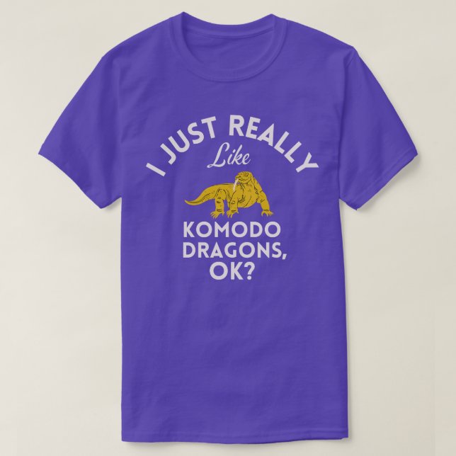 I Just Really Like Komodo Dragons Ok  T-Shirt (Design Front)