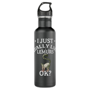 I Just Really Like Lemurs OK Cute Lemur Lovers  710 Ml Water Bottle