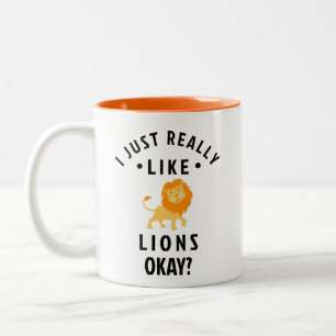 I Just Really Like Lions Okay? // Fun Animal Two-Tone Coffee Mug