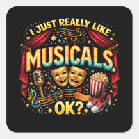 I Just Really Like Musicals, OK?