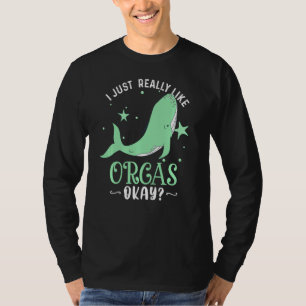I Just Really Like Orcas, Ok Orca Xmas Swea T-Shirt