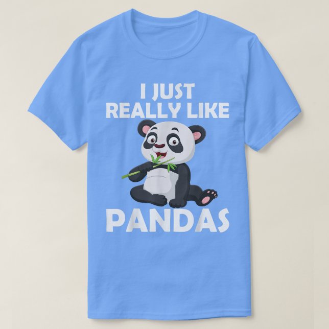 I Just Really Like Pandas Cute Giant Panda Lovers  T-Shirt (Design Front)