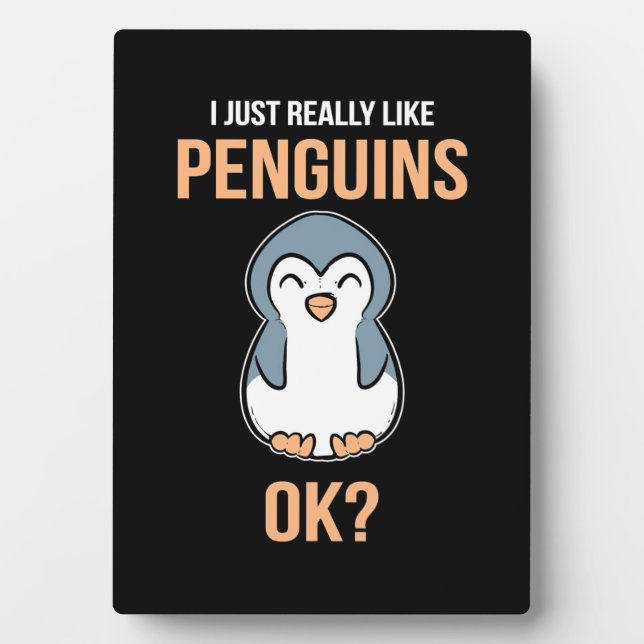 I Just Really Like Penguin Plaque (Front)