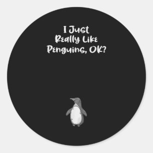 I Just Really Like Penguins Funny Quote Classic Round Sticker