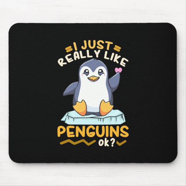 I Just Really Like Penguins Mouse Pad (Front)
