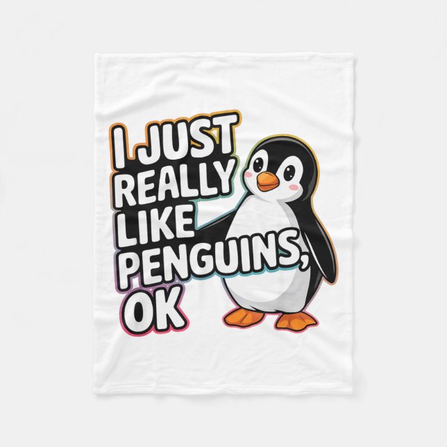 I Just Really Like Penguins Ok Funny Design  Fleece Blanket (Front)