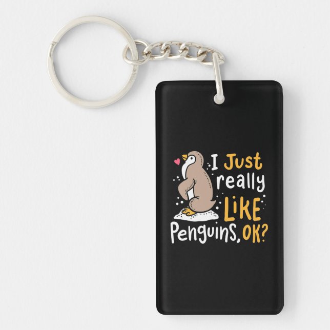 I Just Really Like Penguins Ok Key Ring (Front)