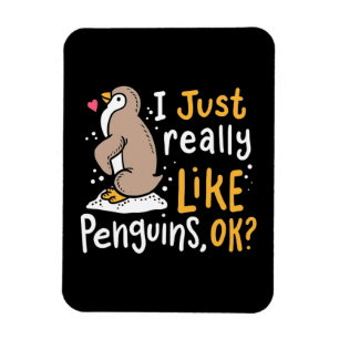I Just Really Like Penguins Ok Magnet