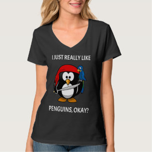 I Just Really Like Penguins Okay Pirate Penguin T-Shirt