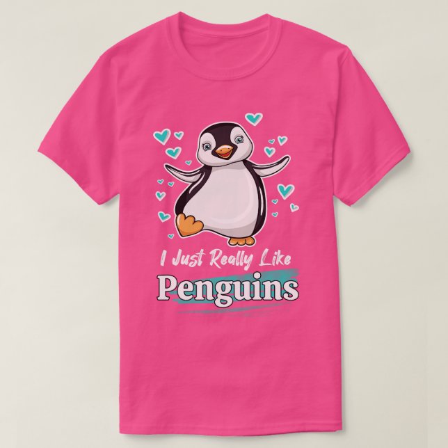 I Just Really Like Penguins T-Shirt (Design Front)