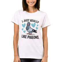 I just really like pigeons
