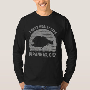 I Just Really Like Piranhas Ok Distressed Fish T-Shirt