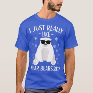 I Just Really Like Polar Bears Cool Polar Bear for T-Shirt