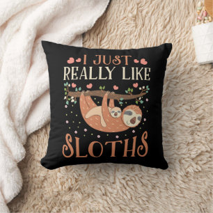 I Just Really Like Sloths Mum Baby Sloth Lover Cushion