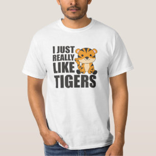 I just really like Tigers - Sweet Zoo Animals T-Shirt