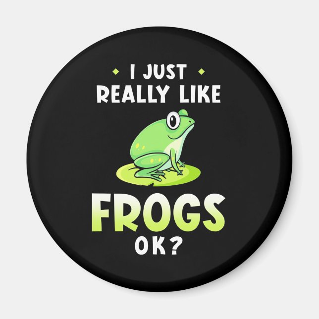 I Just Really Likes Frogs Magnet (Front)
