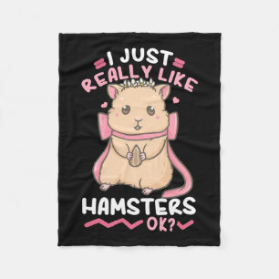I Just Really Likes Hamsters Fleece Blanket