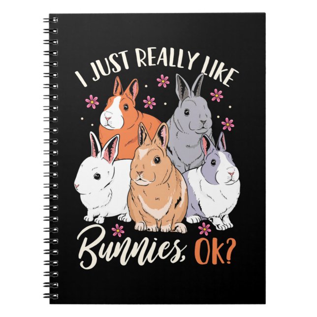 I Just Really Likes Rabbits Notebook (Front)
