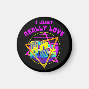 I JUST REALLY LOVE 80s Magnet