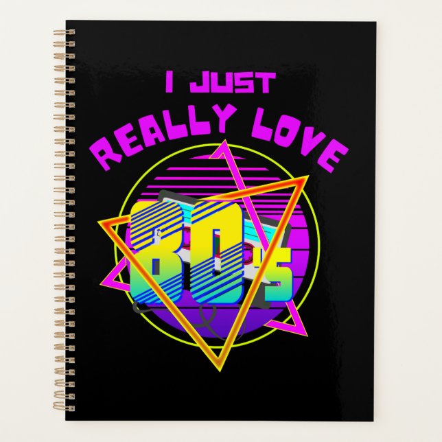 I JUST REALLY LOVE 80s Planner (Front)