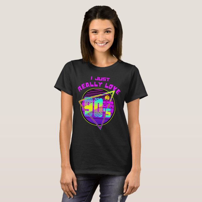 I JUST REALLY LOVE 90s T-Shirt (Front Full)
