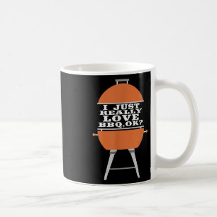 I Just Really Love Bbq Barbecue Grill Meat Eating Coffee Mug