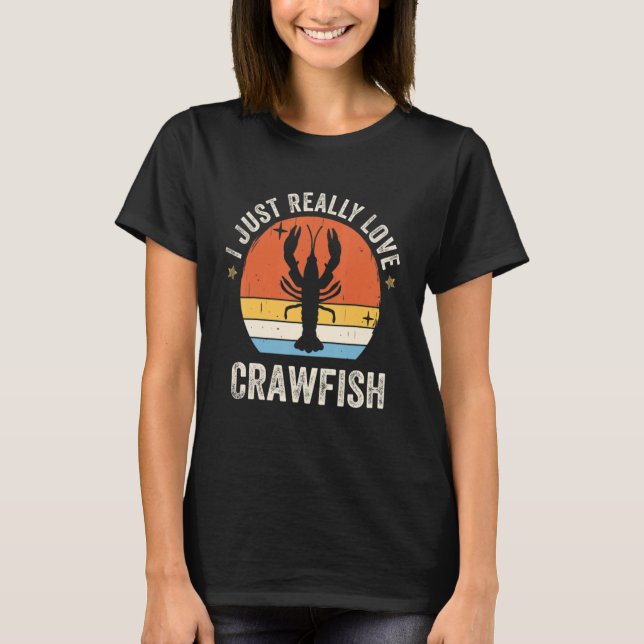 I Just Really Love Crawfish 80s Retro T-Shirt (Front)