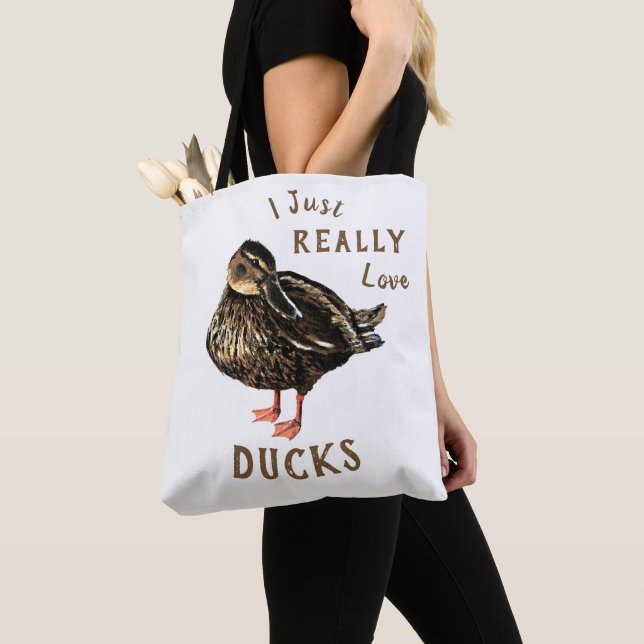 I Just Really Love Ducks Tote Bag (Close Up)