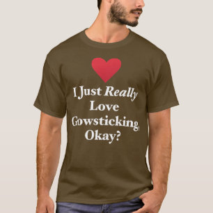 I Just Really Love Glowsticking, Okay Fun Festival T-Shirt