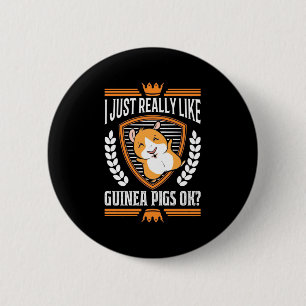 I Just Really Love Guinea Pig 6 Cm Round Badge