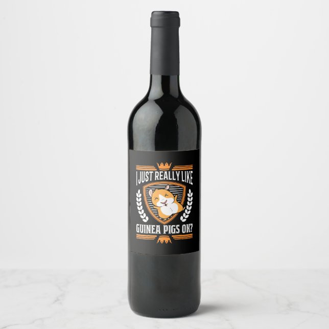 I Just Really Love Guinea Pig Wine Label (Front)