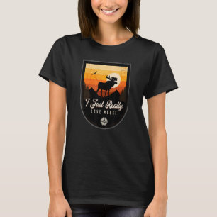 I Just Really Love Moose T-Shirt