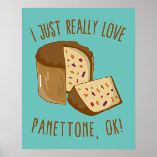 I Just Really Love Panettone, Ok! Poster