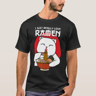 I Just Really Love Ramen Cat Japanese Kitty Noodle T-Shirt