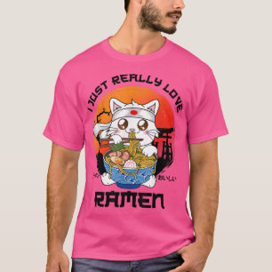 I Just Really Love Ramen Cat Japanese Ramen Noodle T-Shirt