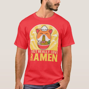 I Just Really Love Ramen Funny Japan Vintage Ramen T-Shirt