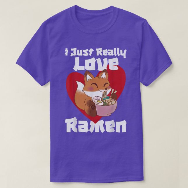 I Just Really Love Ramen  T-Shirt (Design Front)