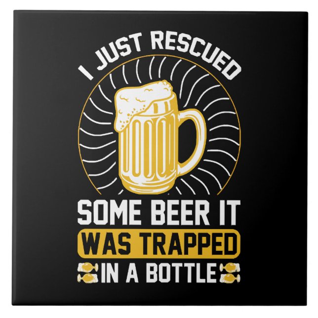 I just rescued some beer It was trapped  Tile (Front)