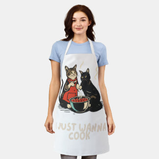 I JUST WANNA COOK CATS AND COOKING LOVERS APRON