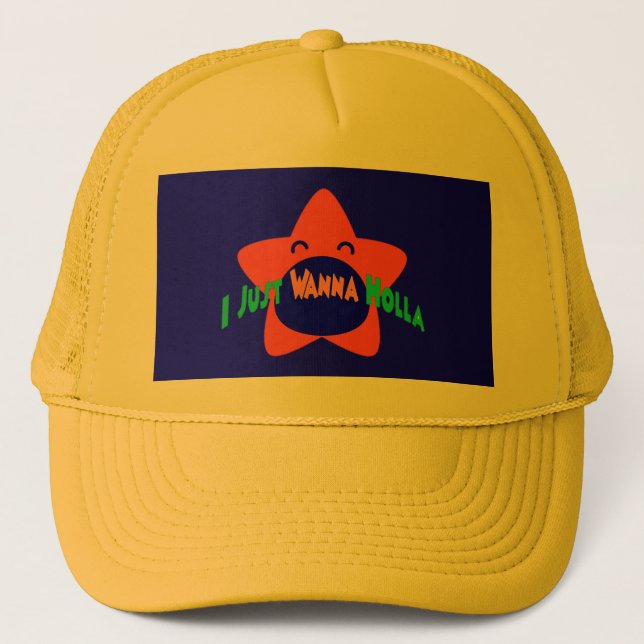I Just Wanna Holla Gold  Trucker Hat (Front)
