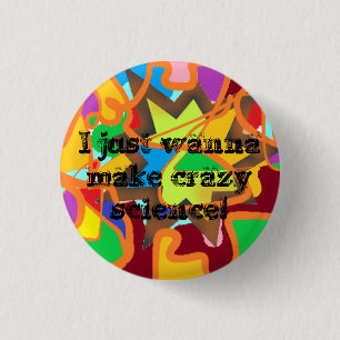 I just wanna make crazy science Cosima Orphan Blac 3 Cm Round Badge