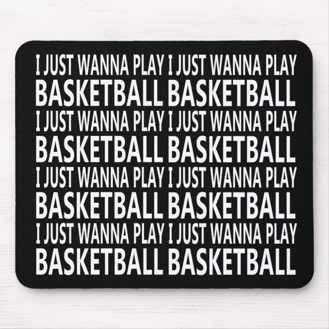 i just wanna play basketball mouse pad (Front)