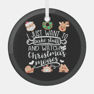 I Just Want to Bake Stuff Watch Christmas Movies M Glass Tree Decoration