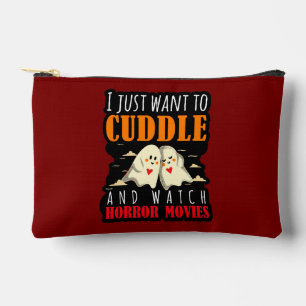 I Just Want To Cuddle And Watch Horror Movies Accessory Pouch