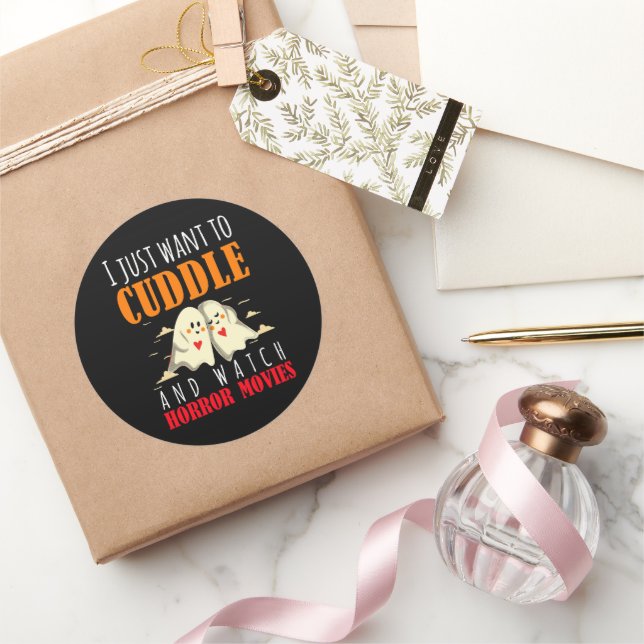 I Just Want To Cuddle And Watch Horror Movies Classic Round Sticker (Gifting)